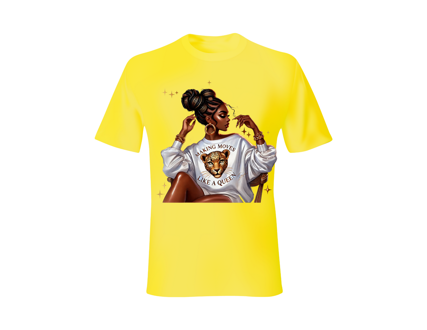 MAKING MOVES LIKE A QUEEN T-SHIRT