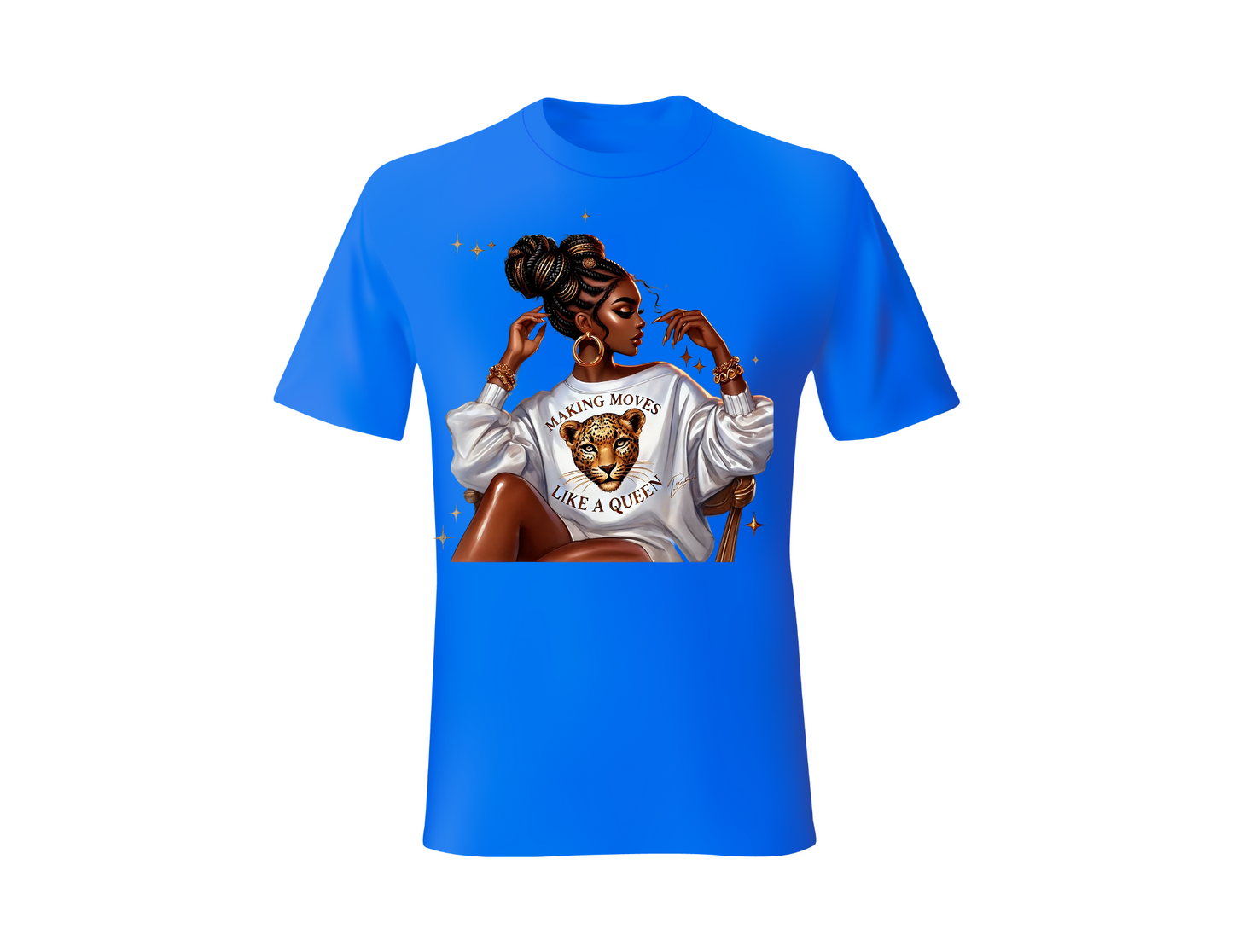 MAKING MOVES LIKE A QUEEN T-SHIRT