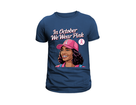 IN OCTOBER WE WEAR PINK T-SHIRT