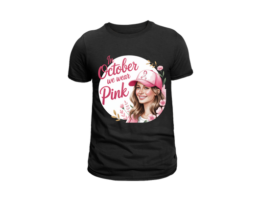 IN OCTOBER WE WEAR PINK T-SHIRT