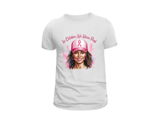 IN OCTOBER WE WEAR PINK T-SHIRT CANCER AWARENESS