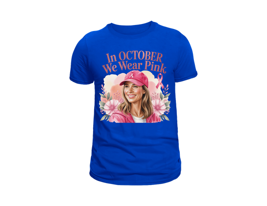 IN OCTOBER WE WEAR PINK T-SHIRT
